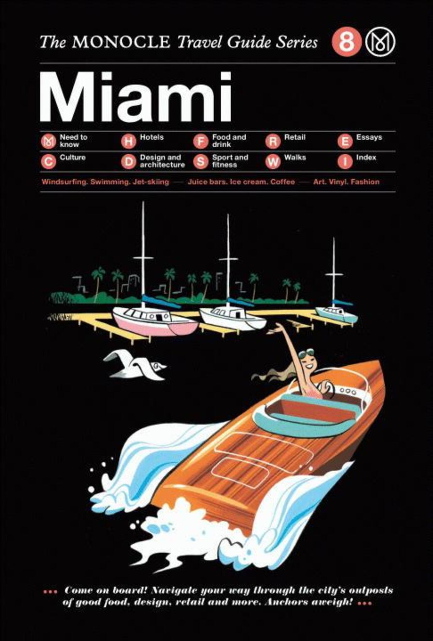 The Monocle Travel Guide to Miami